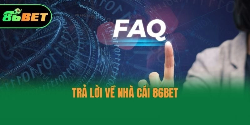 Trả lời về nhà cái 86bet