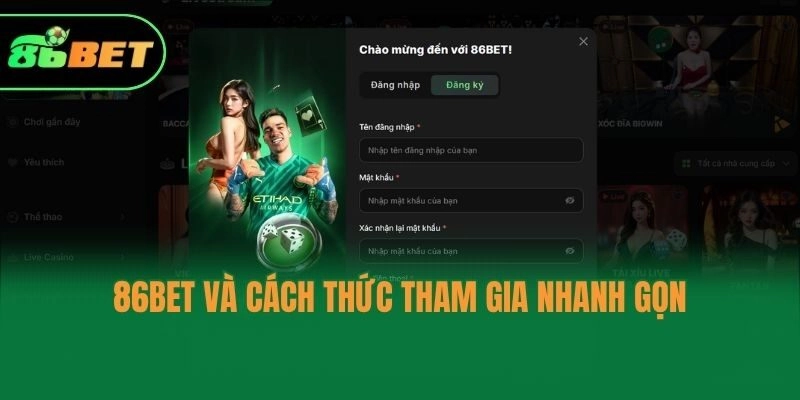 86bet và cách thức tham gia nhanh gọn